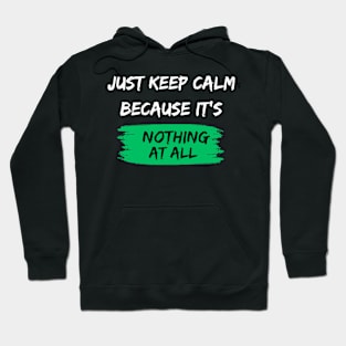 Nothing At All. Hoodie